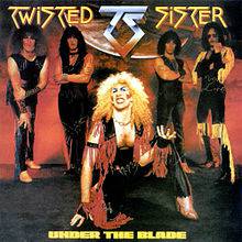 Twisted Sister : Under the Blade